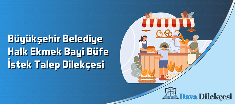 Belediye Halk Ekmek Bayi (Büfe) İstek Talep Dilekçesi