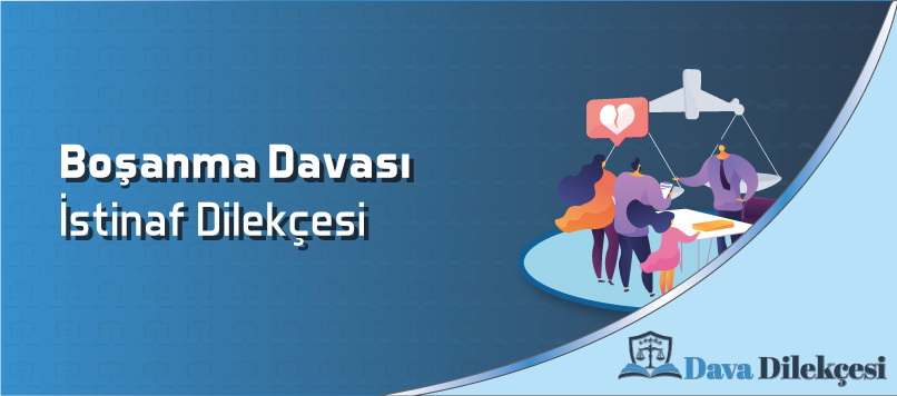 Boşanma Davası İstinaf Dilekçesi