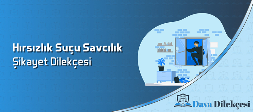 Hırsızlık Suçu Savcılık Şikayet Dilekçesi